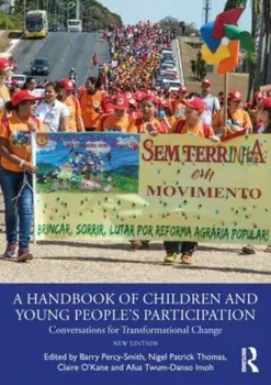 A Handbook of Children and Young People's Participation. Conversations for Transformational Change, 2 ed, Paperback/Afua Twum-Danso Imoh