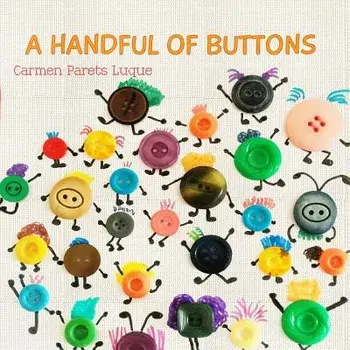 A Handful of Buttons: Picture Book about Family Diversity, Paperback/Carmen Parets Luque