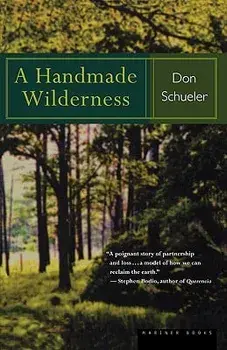 A Handmade Wilderness, Paperback/Donald G. Schueler