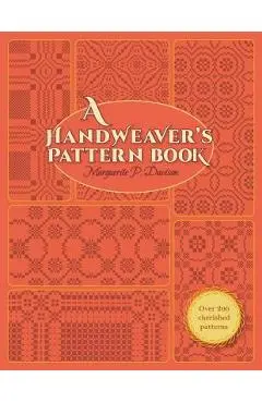 A Handweaver's Pattern Book - Marguerite Porter Davison