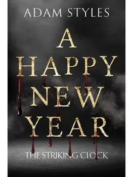 A Happy New Year - The Striking Clock, Paperback/Adam Styles