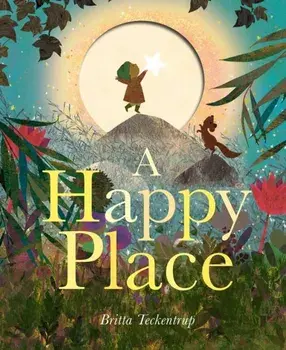 A Happy Place, Paperback/Britta Teckentrup
