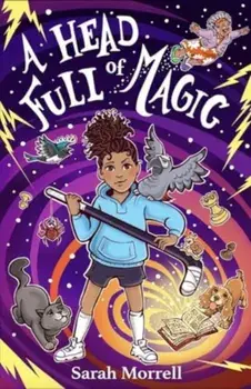 A Head Full of Magic. 2 New edition, Paperback/Sarah Morrell