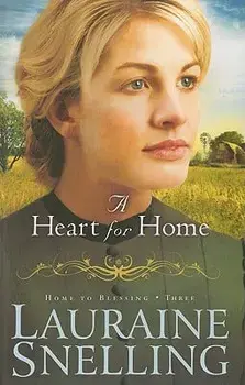 A Heart for Home, Paperback/Lauraine Snelling