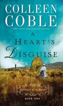 A Heart's Disguise, Paperback/Colleen Coble