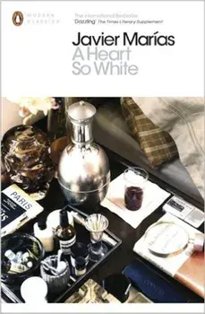 A Heart so White/Javier Marias