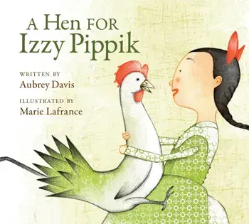A Hen for Izzy Pippik, Paperback/Aubrey Davis