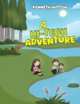A Hi-Tech Adventure, Paperback/Kenneth Hutton
