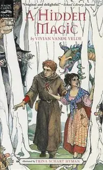A Hidden Magic, Paperback/Vivian Vande Velde