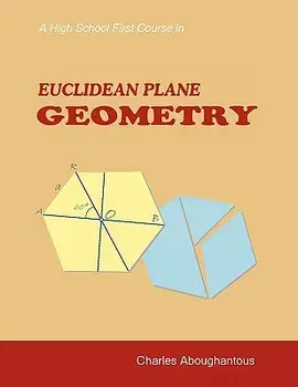 A High School First Course in Euclidean Plane Geometry, Paperback/Charles H. Aboughantous