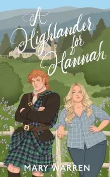 A Highlander For Hannah, Paperback/Mary Warren