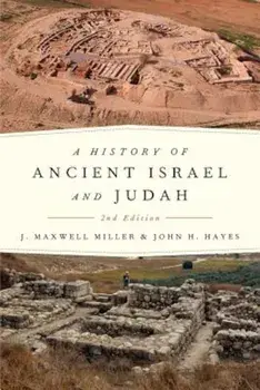 A History of Ancient Israel and Judah, Paperback/J. Maxwell Miller