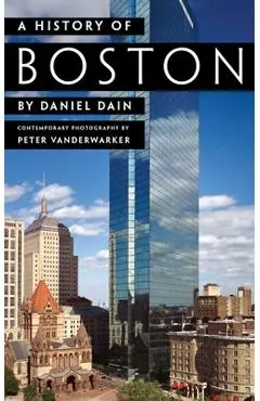 A History of Boston - Daniel Dain