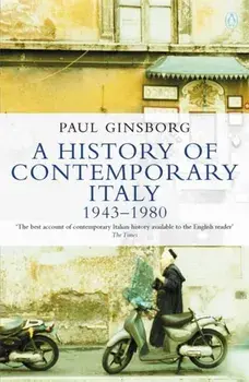 A History of Contemporary Italy. 1943-80, Paperback/Paul Ginsborg