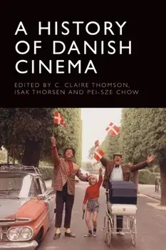 A History of Danish Cinema, Paperback/***