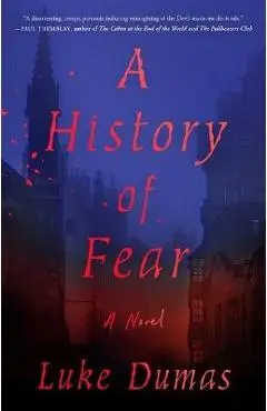 A History of Fear - Luke Dumas