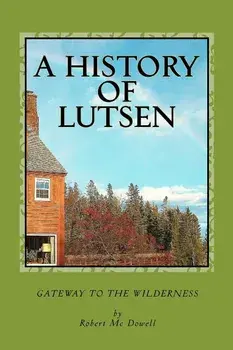 A History of Lutsen/MR Robert McDowell