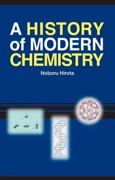 A History of Modern Chemistry, Paperback/Noboru Hirota