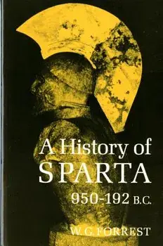 A History of Sparta, 950-192 B. C., Paperback/William George Grieve Forrest