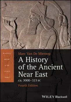 A History of the Ancient Near East ca. 3000 - 323 BC. 4 ed, Paperback/***