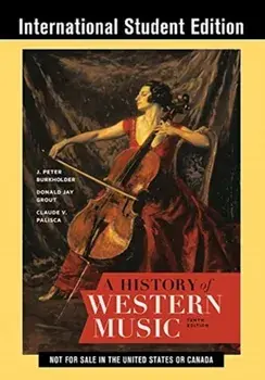 A History of Western Music. Tenth International Student Edition, Paperback/***