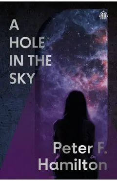 A Hole in the Sky: Arkship Trilogy Book I - Peter F. Hamilton