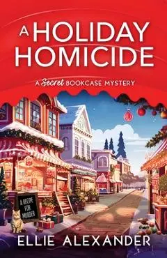 A Holiday Homicide - Ellie Alexander