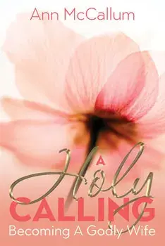 A Holy Calling, Paperback/Ann Mccallum