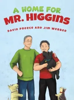 A Home for Mr. Higgins, Hardback/Jim Webber