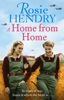 A Home from Home. the most heart-warming wartime story from the author of THE MOTHER'S DAY CLUB, Paperback/Rosie Hendry