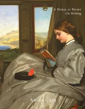 A Horse at Night: On Writing, Paperback/Amina Cain