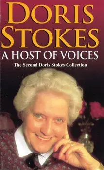 A Host Of Voices. The Second Doris Stokes Collection: Innocent Voices in My Ear & Whispering Voices, Paperback/Doris Stokes