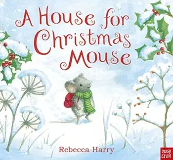 A House for Christmas Mouse, Board book/Rebecca Harry