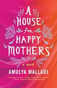 A House for Happy Mothers, Paperback/Amulya Malladi