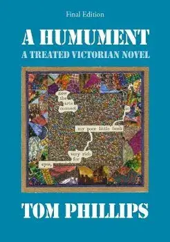 A Humument. A Treated Victorian Novel, Final edition, Paperback/Tom Phillips