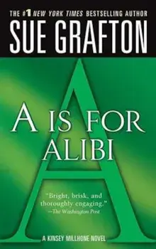 ''A'' Is for Alibi: A Kinsey Millhone Mystery, Paperback/Sue Grafton