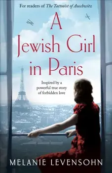 A Jewish Girl in Paris, Hardback/Melanie Levensohn