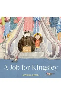 A Job for Kingsley - Gabriel Evans
