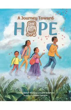 A Journey Toward Hope - Victor Hinojosa