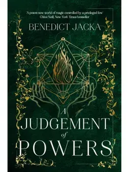 A Judgement of Powers. An Inheritance of Magic Book 3: urban fantasy from the author of the million-copy-selling Alex Verus novels, Paperback/Benedict Jacka
