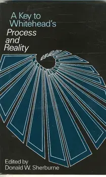 A Key to Whitehead's Process and Reality, Paperback/Donald W. Sherburne
