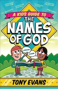 A Kid's Guide to the Names of God, Paperback/Tony Evans