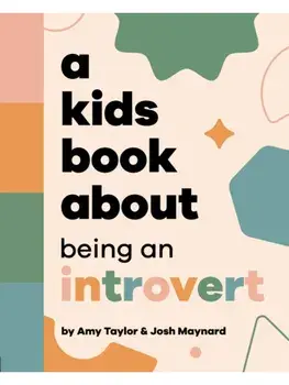 A Kids Book About Being an Introvert, Hardback/Josh Maynard
