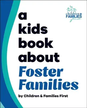 A Kids Book About Foster Families, Hardback/Children & Families First
