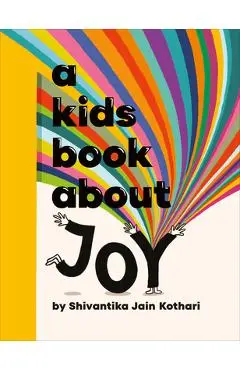A Kids Book about Joy - Shivantika Jain Kothari