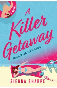 A Killer Getaway - Sienna Sharpe