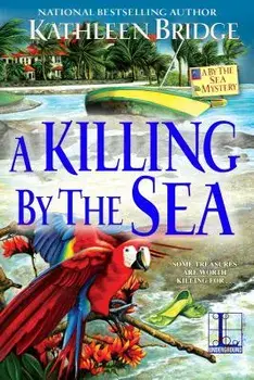 A Killing by the Sea/Kathleen Bridge