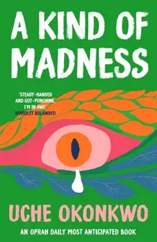 A Kind of Madness, Paperback/Uche Okonkwo