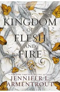 A Kingdom of Flesh and Fire - Jennifer L. Armentrout