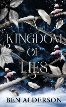 A Kingdom of Lies. Realm of Fey, New ed, Paperback/Ben Alderson